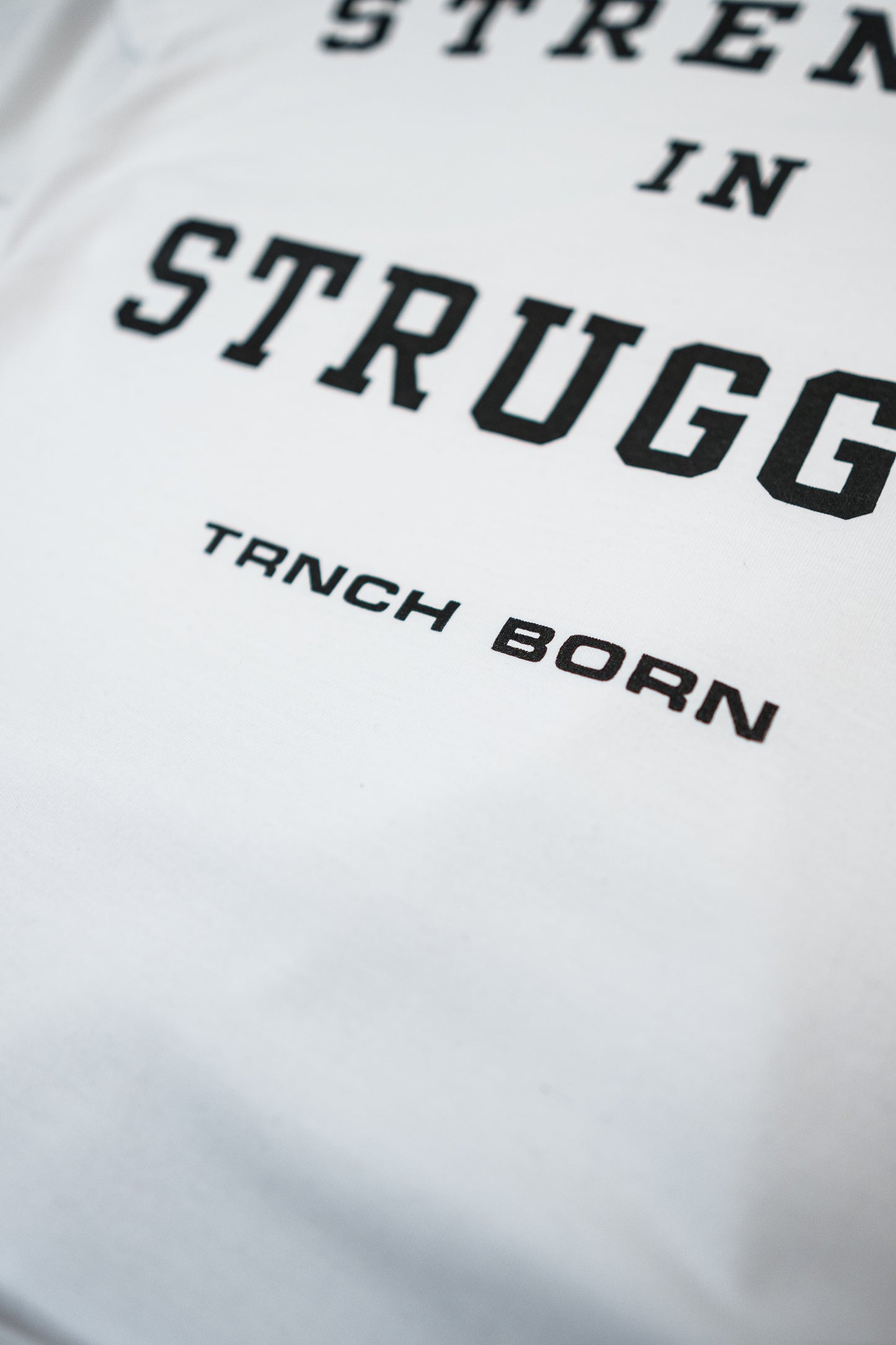 Strength in Struggle T-shirt - White